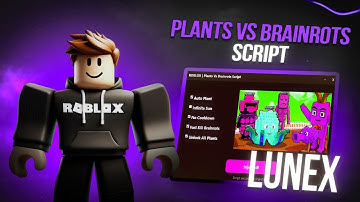 Plants Vs Brainrots Script *NO KEY* - Auto Farm, Auto Buy, Instant Kill, Auto Kill, Dupe & More
