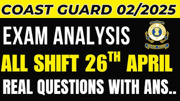 CoastGuard Navik GD DB 02/2025 Exam Analysis | A1, B1, C1 Shift Full Review | Coastguard Exam Review