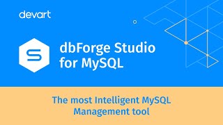 Introducing MySQL & MariaDB GUI Tool - dbForge Studio for MySQL