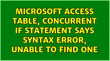Microsoft Access table, concurrent if statement says syntax error, unable to find one