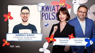 Gość: Andrzej Kohut | KWIATKI POL...