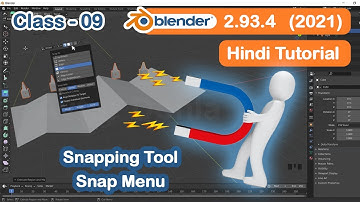 CLASS -09 || Blender Snap Menu || Snapping Tool | New Version Tutorial in Hindi for Beginners-हिंदी
