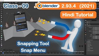CLASS -09 || Blender Snap Menu || Snapping Tool | New Version Tutorial in Hindi for Beginners-हिंदी