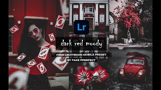 Dark Red Preset  Lightroom Mobile Presets  Lightroom Tutorial 2021  Free Lightroom Preset