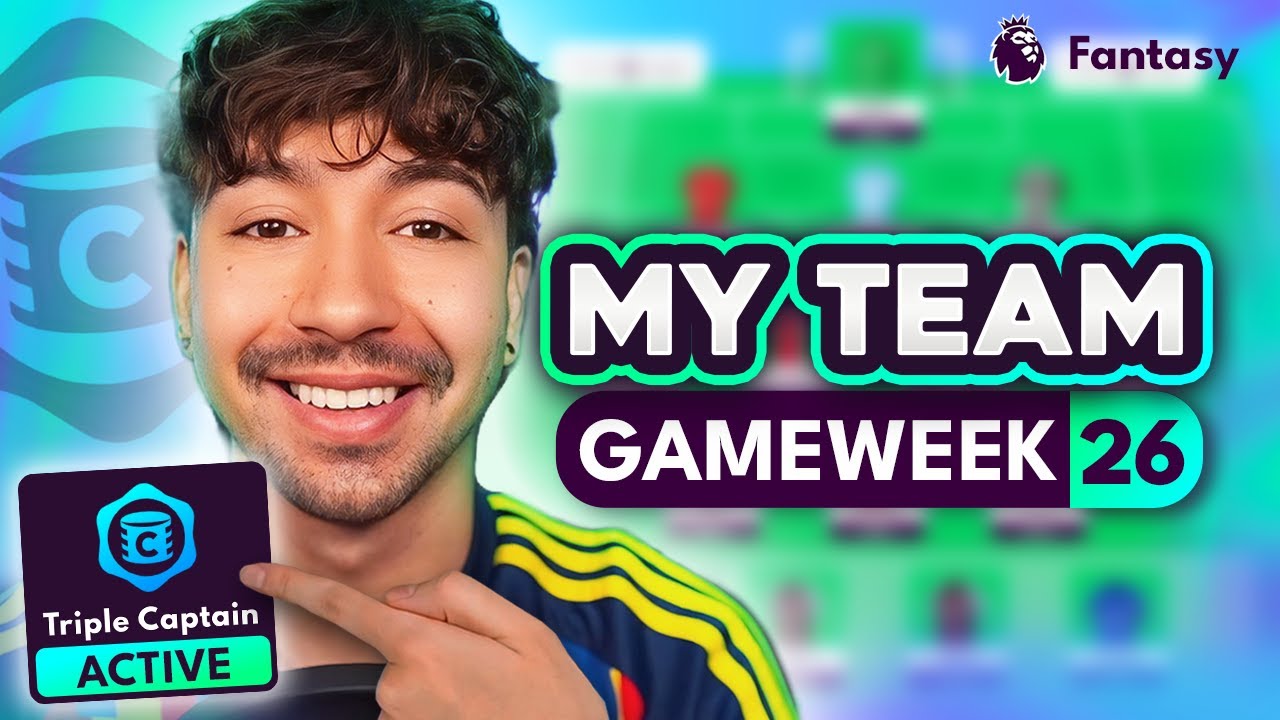FPL GW26 TEAM SELECTION | Triple Captain Chip Active 🚀 Stategy | My Gameweek 26 Squad Strategy