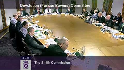Devolution (Further Powers) Committee - Scottish Parliament: 4th December 2014