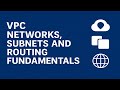 6. GCP VPC Networks Subnets and Routing Fundamentals