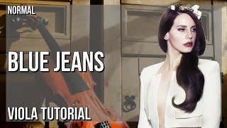 How to play Blue Jeans by Lana Del Rey on Viola (Tutorial)