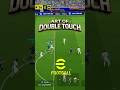 Art of Double Touch in eFootball 2026 #efootball #efootballshorts
