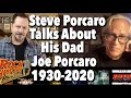 Steve Porcaro Talks About Growing Up With His Dad Joe Porcaro