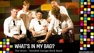 The Hives - What's In My Bag? (2012)