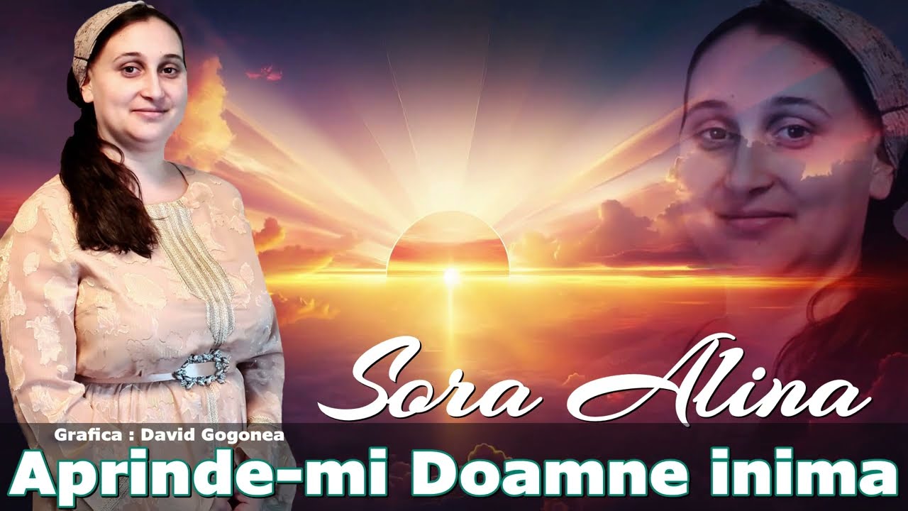 Sora Alina   Aprinde mi Doamne inima    