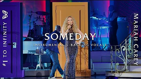 Mariah Carey - Someday [Live Instrumental w/ Backing Vocals] (#1 to Infinity)