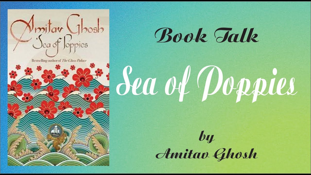 Book Talk : Sea of Poppies by Amitav Ghosh || Baat kitaabon Ki - YouTube