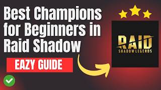 ⚔️ Best Champions for Beginners in Raid Shadow Legends 🥇 Tier List Guide