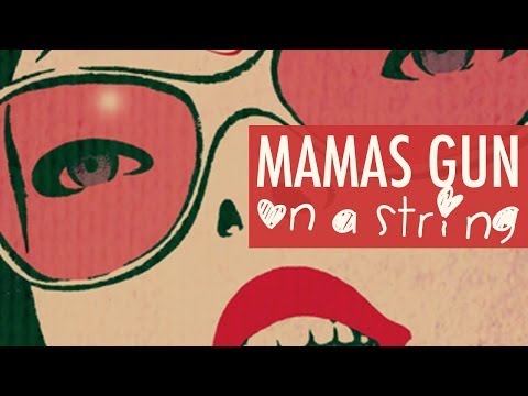 Mamas Gun