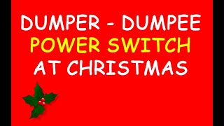 Dumper Dumpee Power Switch at Christmas (Podcast 482)