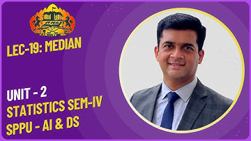 Median, Statistics, SPPU Pune University, AI & Data Science, Lec 19.