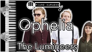 Ophelia - The Lumineers - Piano Karaoke Instrumental