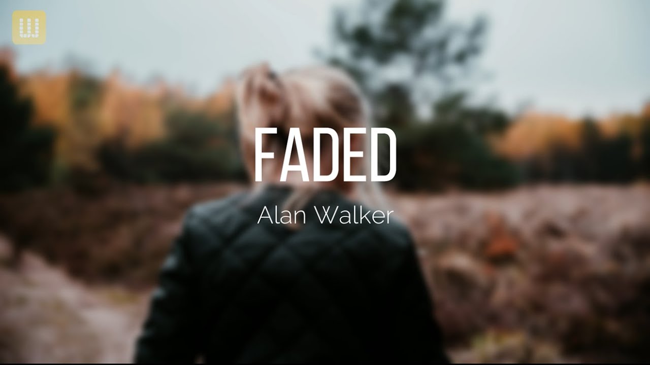 Alan Walker - Faded (Lirik Lagu) Alan Walker - Faded (Lirik Lagu)