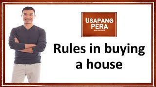 Vince Rapisura 963: Rules in buying a house