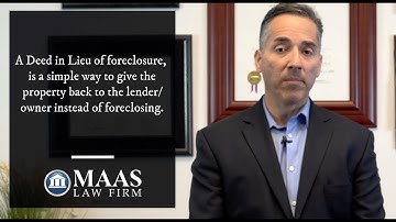 What is a Deed in Lieu of Foreclosure? Real Estate Attorney Victor Maas Explains