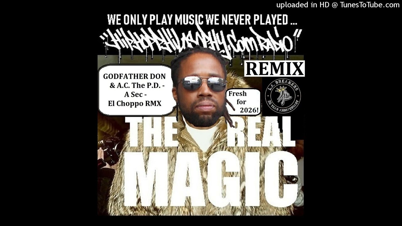 Godfather Don & A.C. The P.D. - A Sec - El Choppo RMX - Exclusive