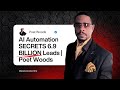 AI Automation SECRETS 6 9 BILLION Leads | Poet Woods