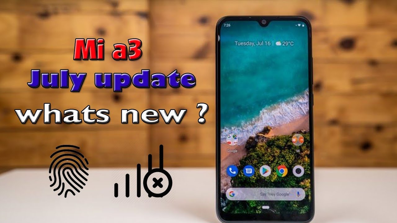 Mi a3 july security patch update release whats new