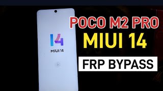 Redmi POCO M2 PRO FRP BYPASS /POCO MIUI 14 FRP BYPASS IN 2023/ALL POCO ANDROID 12/13 FRP BYPASS