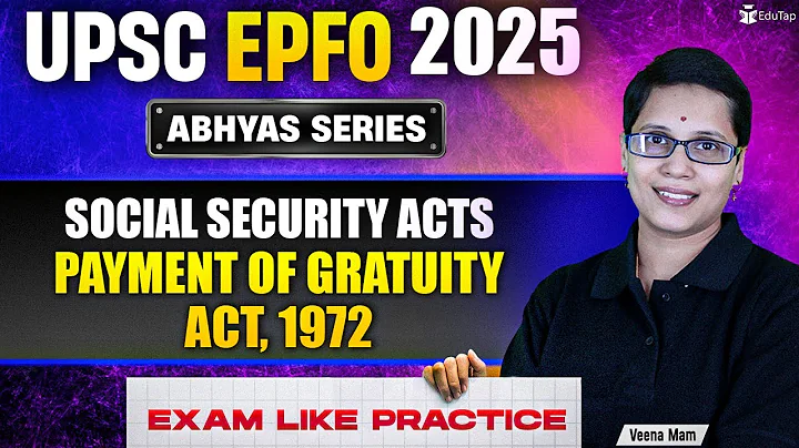 UPSC EPFO Free Classes 2025 | EPFO Social Security Acts Free MCQs | Important Topics | Abhyas Edutap