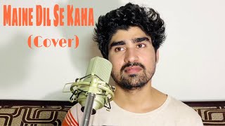 Maine Dil Se Kaha | K.K. | Rog | Cover by Altamash Rehman | Bollywood Song |