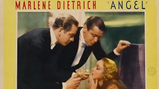 АНГЕЛ (1937) ► Мелодрама, Марлен Дитрих