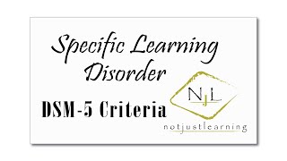 Specific Learning Disorder (SLD) Definition,  DSM-5 Criteria, signs/symptoms