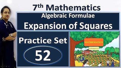7th Math Practice set 52 | Class 7 Math Practice Set 52 | Algebraic Formulae Expansion of Squares