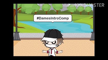 Intro Competition! #DamesIntroComp