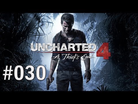 DIE SCHWERTER KREUZEN #030 ! - UNCHARTED 4 A THIEF´S END