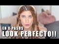 TU LOOK PERFECTO EN 8 PASOS!! | LA FÓRMULA QUE NECESITABAS!