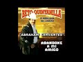 BETO QUINTANILLA    ABRHAM CERVANTES