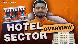 Hotel Sector - Check-in to the Hotel Sector | ICICI Direct
