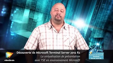Découverte de Microsoft Terminal Server 2012 R2 : trailer | video2brain
