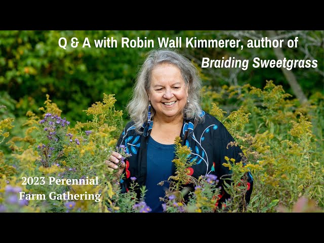 Q&A With "Braiding Sweetgrass" Author Robin Wall Kimmerer | PFG 2023