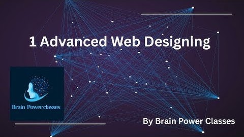 Class 12//Information Technology//Chapter 1. Advanced Web Designing//Part5// Explanation #12thclass 