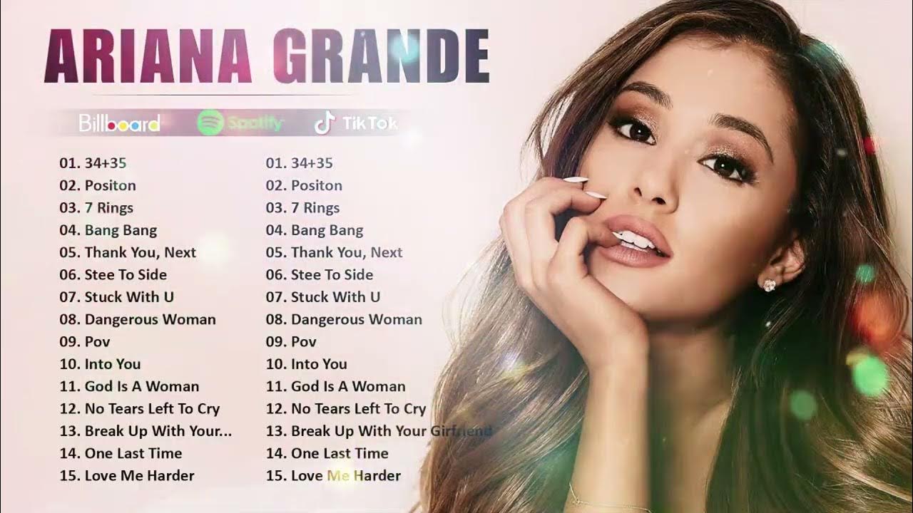 ARIANA GRANDE Greatest Hits Full Album 2024 || ARIANA GRANDE Best Songs ARIANA GRANDE Greatest Hits Full Album 2024 || ARIANA GRANDE Best Songs