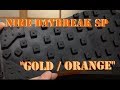 NIKE DAYBREAK SP "Gold / Orange" review and on feet!!