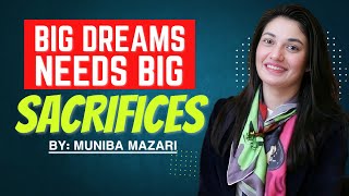 BIG DREAMS NEED BIG SACRIFICES
