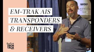 Boat Show 2020:  Em-Trak AIS Transponders & Receivers