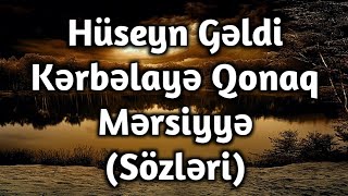 Hüseyn Gəldi Kərbəlaya Qonaq (Sözləri)