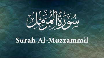 Surat Al-Muzzammil (Enshrouded One) | | | سورة المزمل