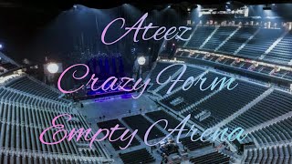 ATEEZ - Crazy Form | Empty Arena Effect 🎧